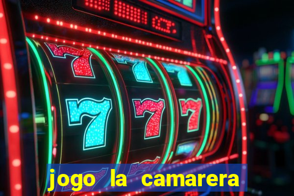 jogo la camarera para celular